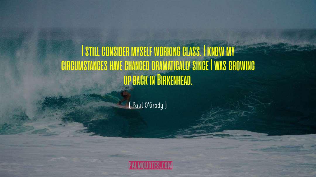 Birkenhead quotes by Paul O'Grady