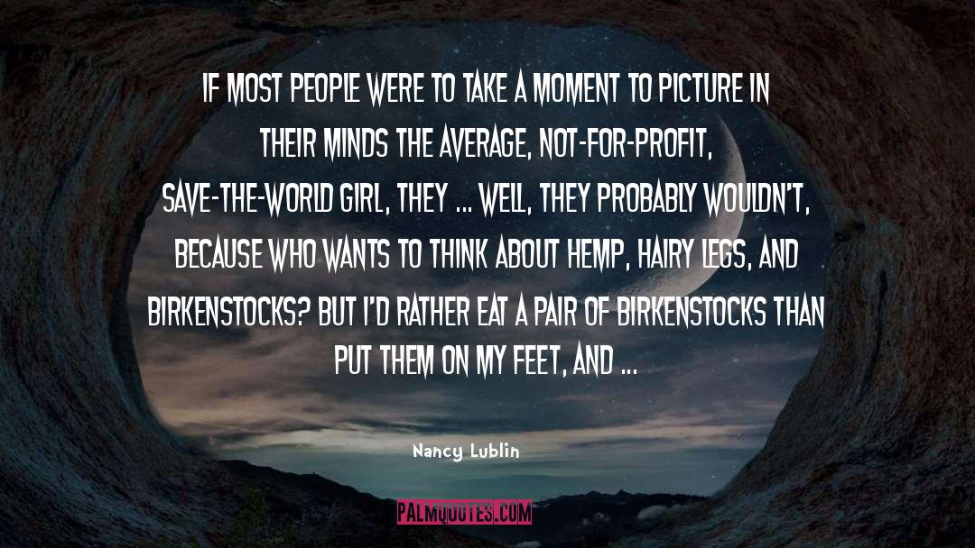 Birkenstocks quotes by Nancy Lublin