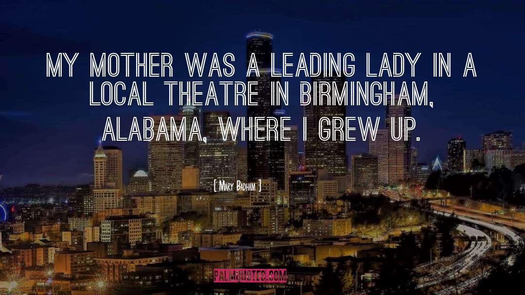 Birmingham quotes by Mary Badham