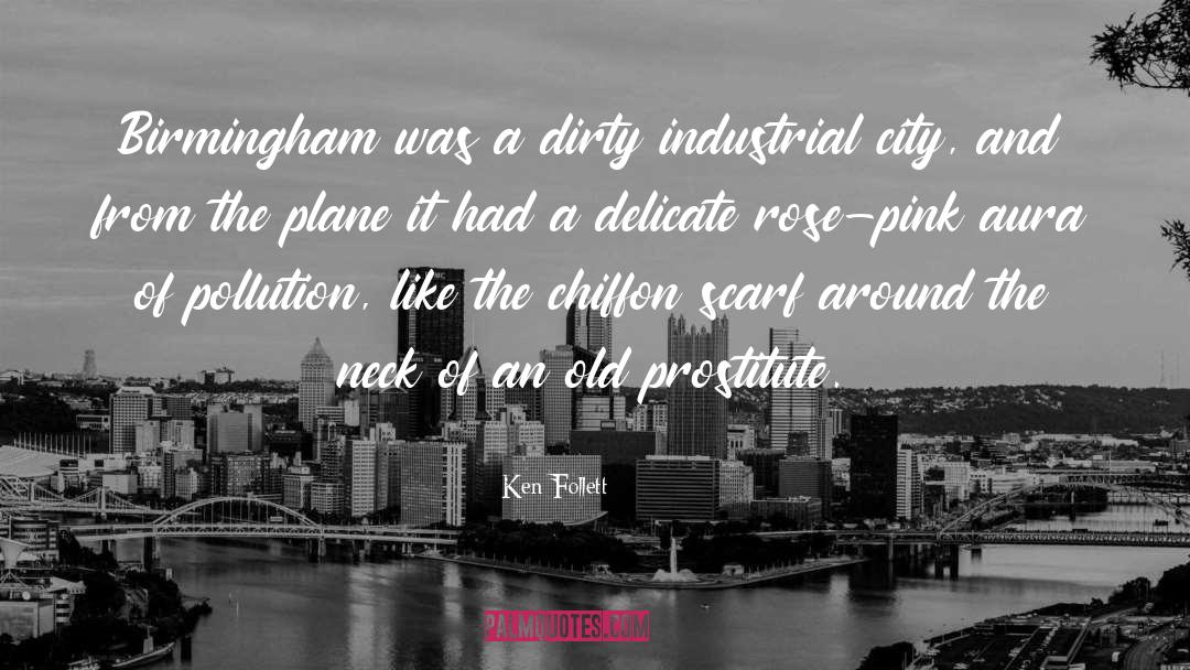 Birmingham quotes by Ken Follett