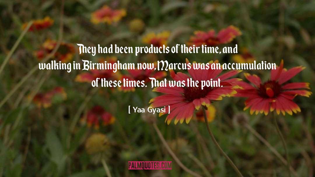 Birmingham quotes by Yaa Gyasi