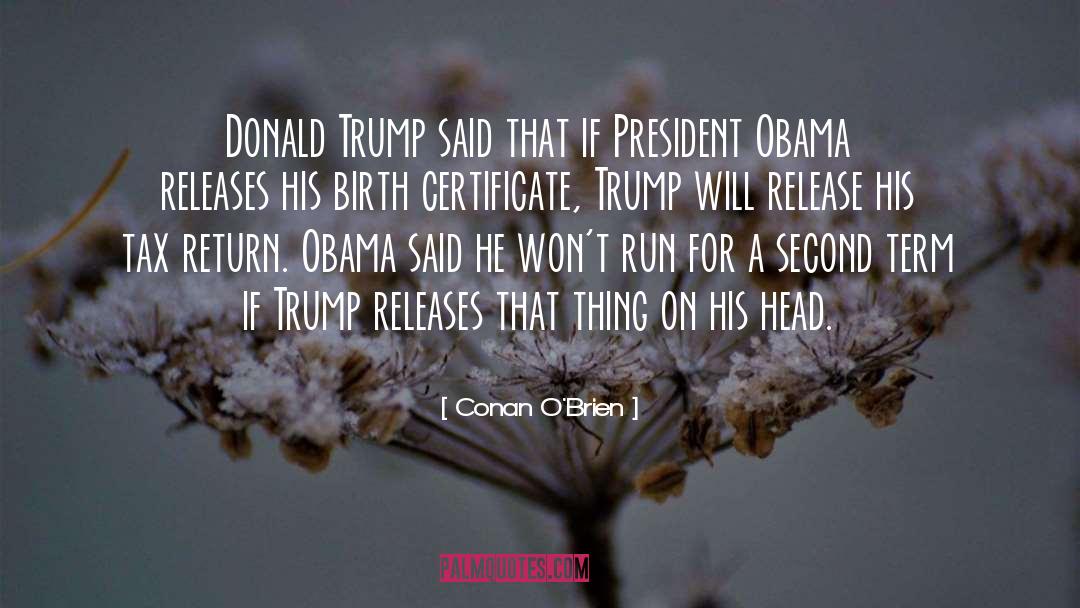 Birth Certificate quotes by Conan O'Brien