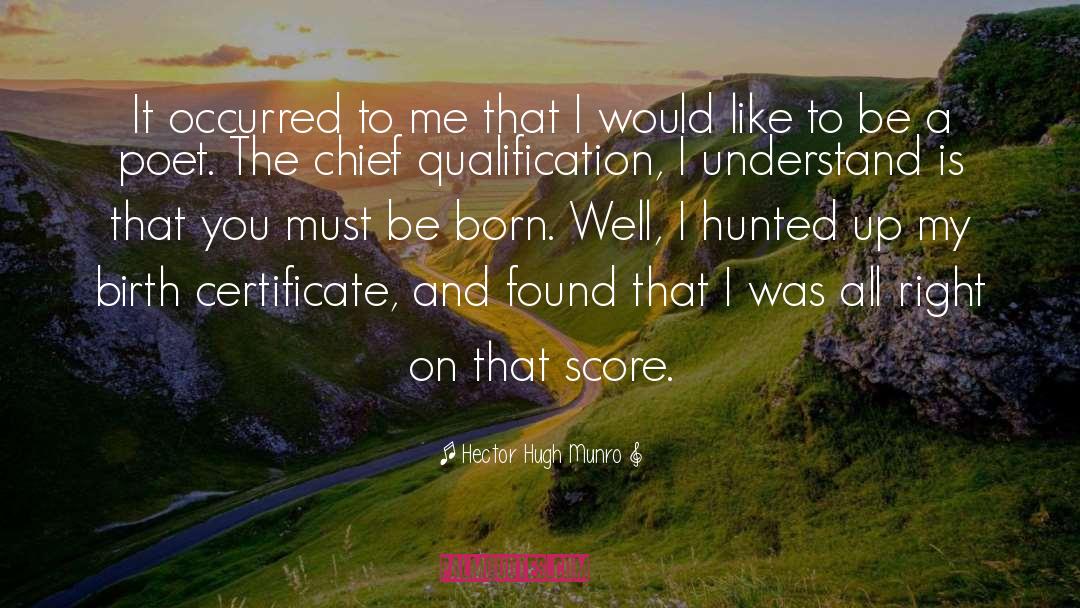 Birth Certificate quotes by Hector Hugh Munro