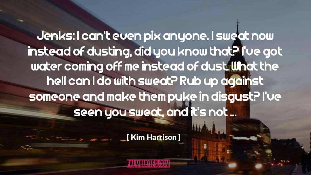 Birth Control quotes by Kim Harrison