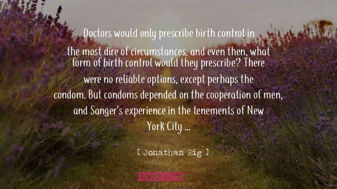 Birth Control quotes by Jonathan Eig