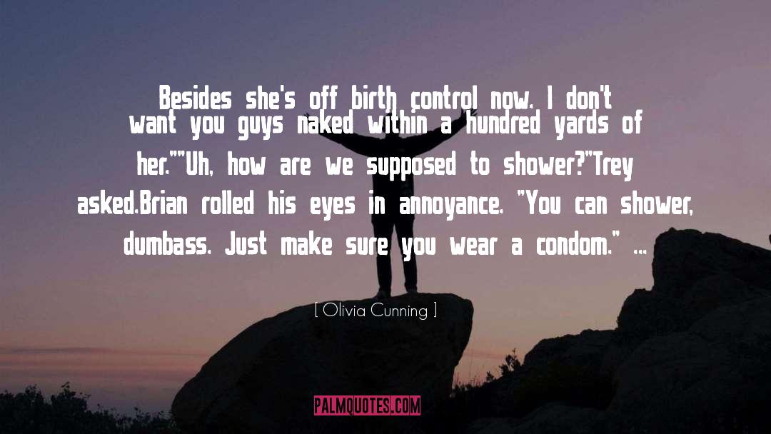 Birth Control quotes by Olivia Cunning