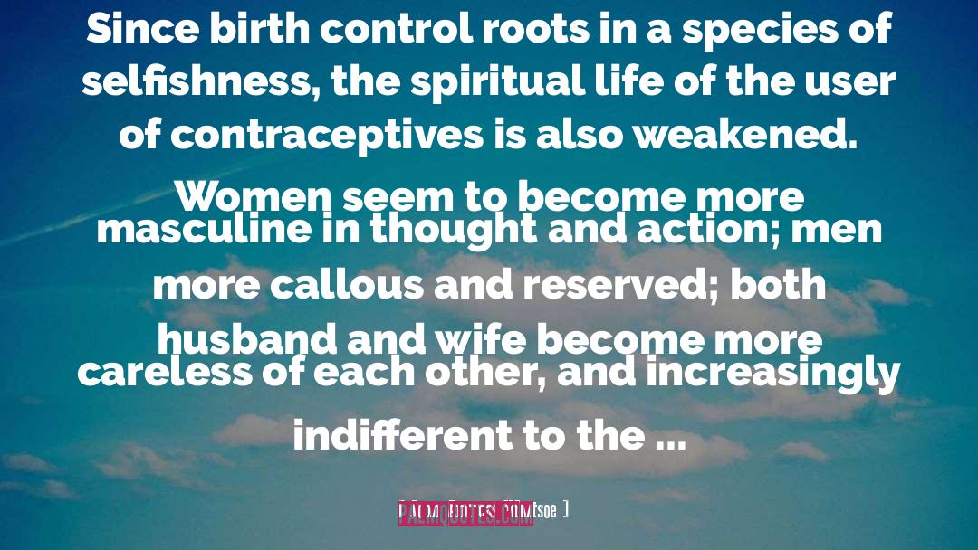 Birth Control quotes by John Andreas Widtsoe