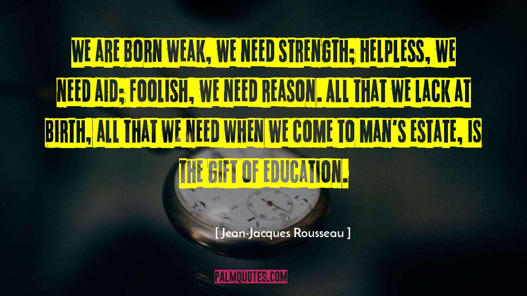 Birth Life quotes by Jean-Jacques Rousseau