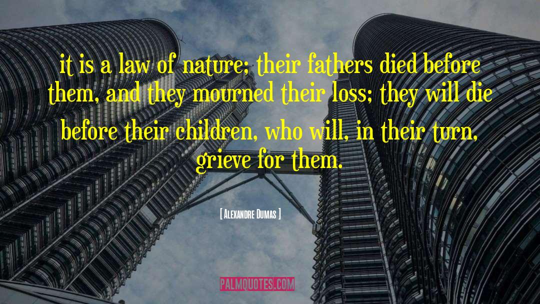 Birth Loss quotes by Alexandre Dumas