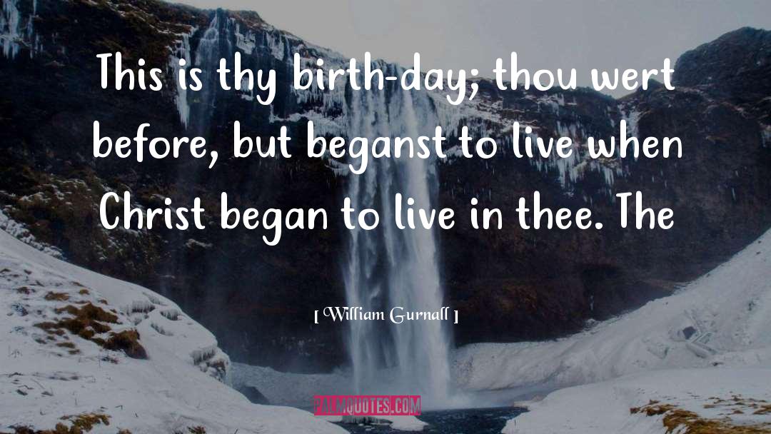 Birth Loss quotes by William Gurnall