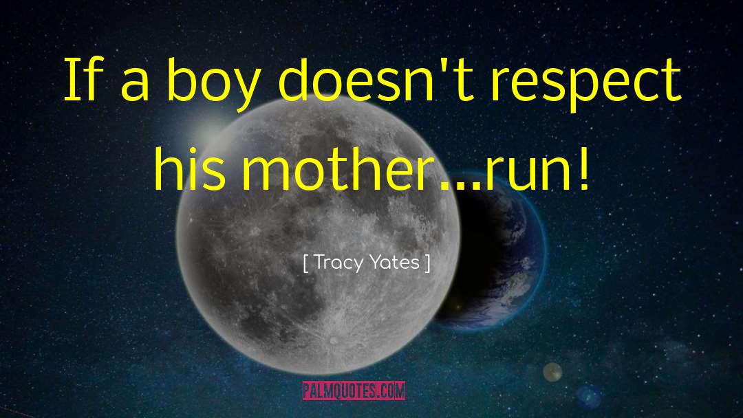 Birth Mother quotes by Tracy Yates