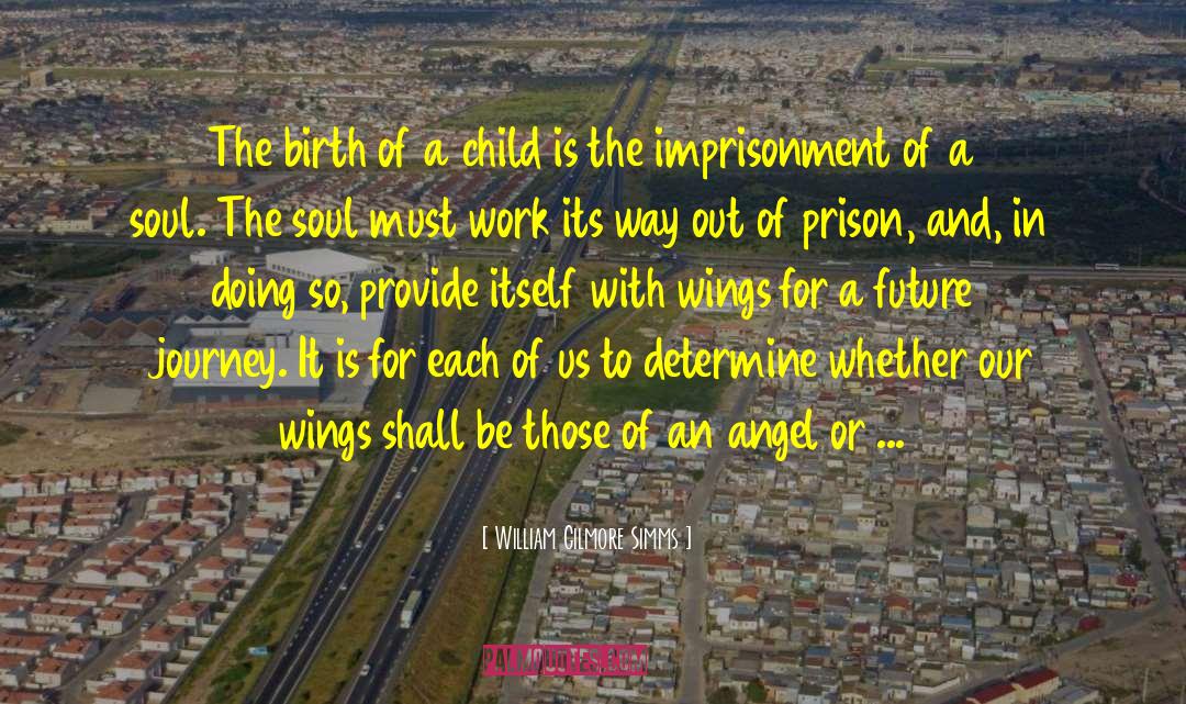 Birth Of A Child quotes by William Gilmore Simms