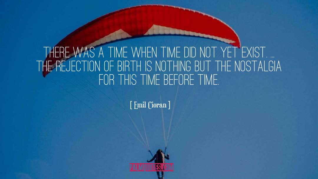 Birth Of A Nation quotes by Emil Cioran