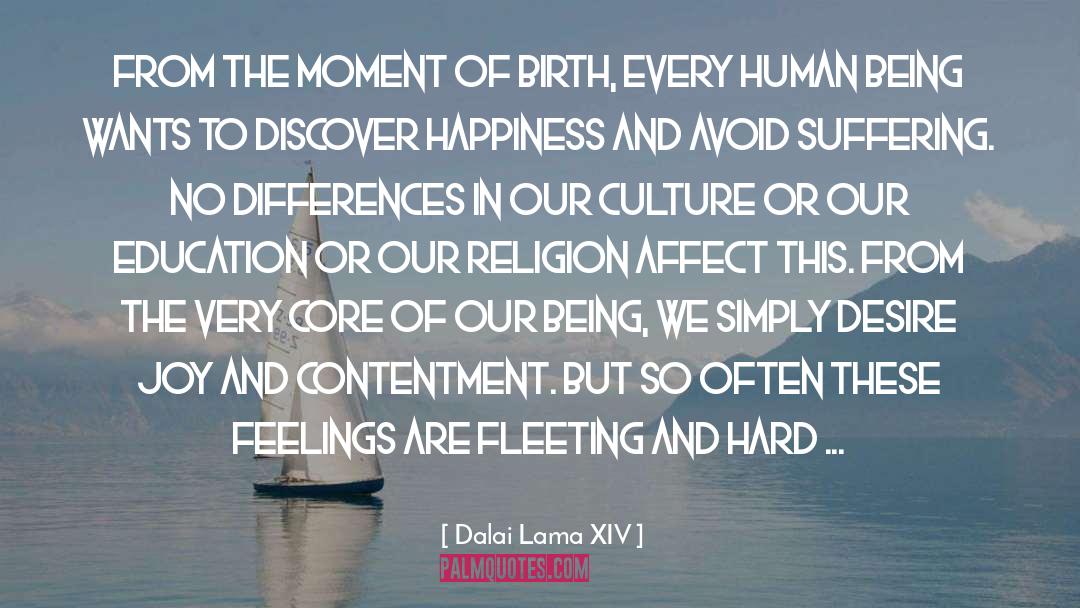 Birth Of Mediocrity quotes by Dalai Lama XIV
