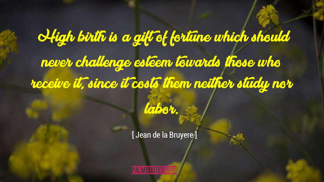 Birth Of Mediocrity quotes by Jean De La Bruyere