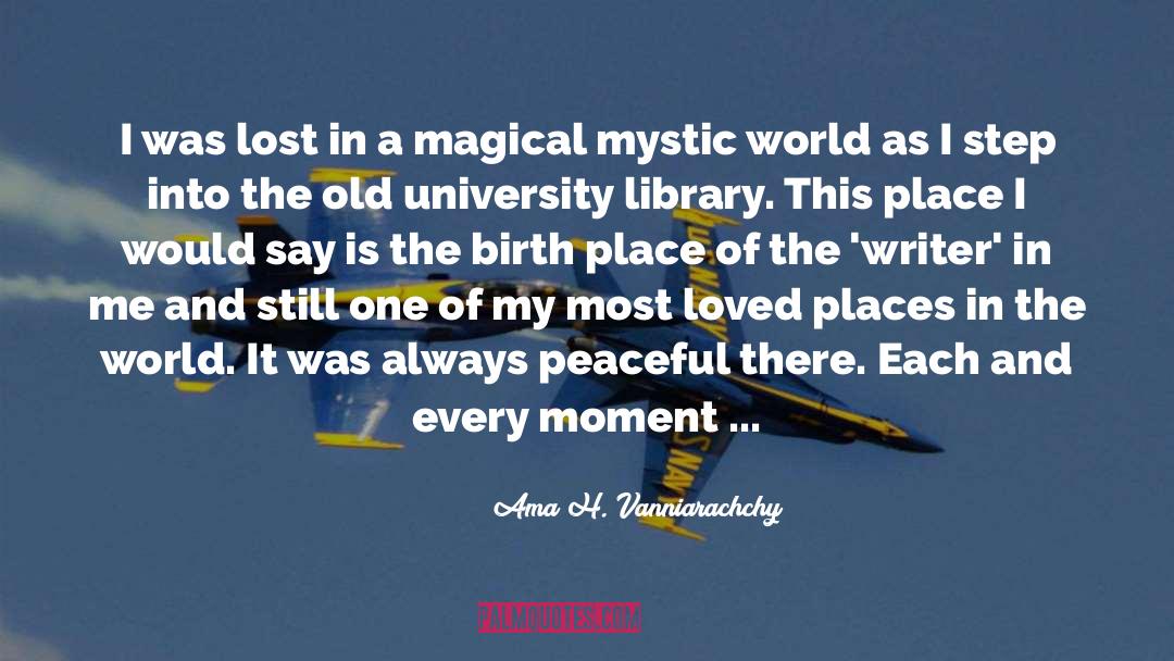 Birth Place quotes by Ama H. Vanniarachchy