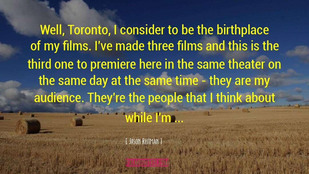 Birth Place quotes by Jason Reitman