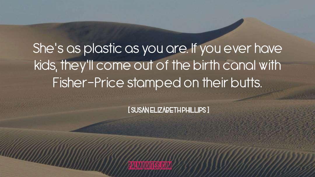 Birth quotes by Susan Elizabeth Phillips