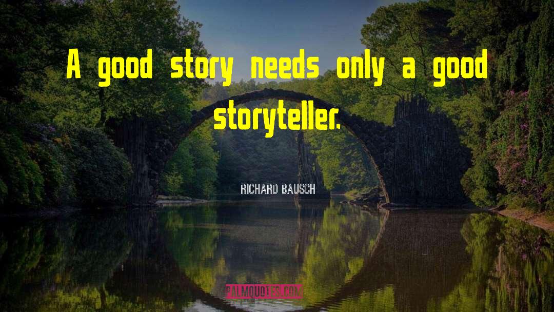 Birth Stories quotes by Richard Bausch