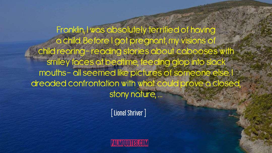 Birth Stories quotes by Lionel Shriver