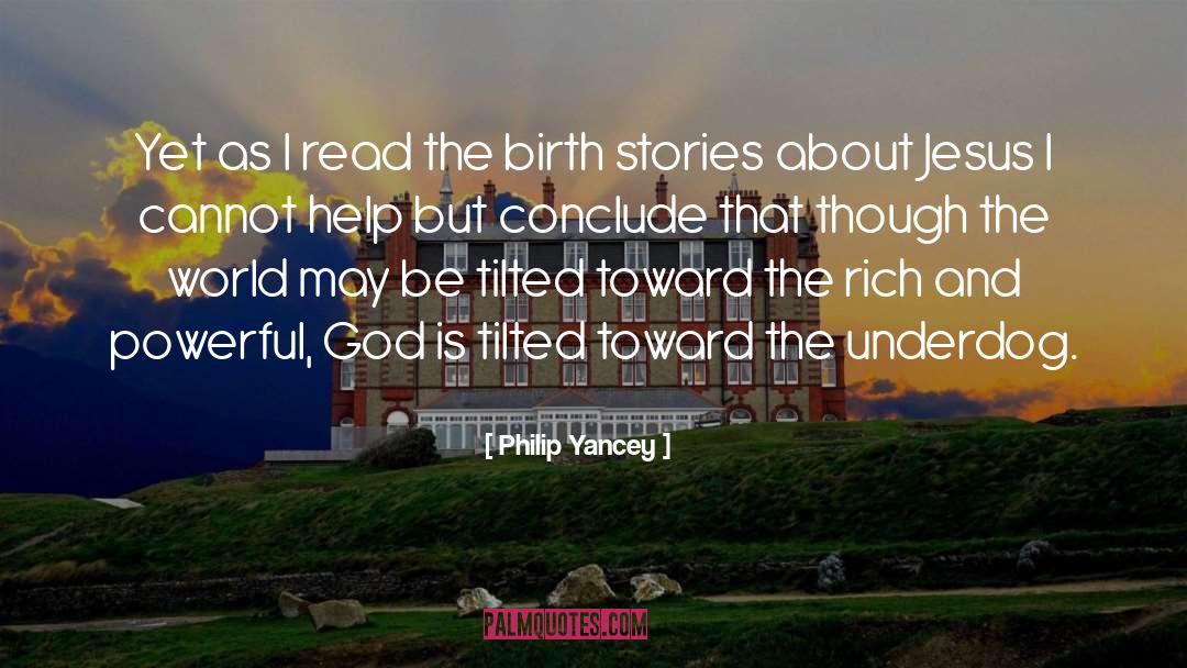 Birth Stories quotes by Philip Yancey