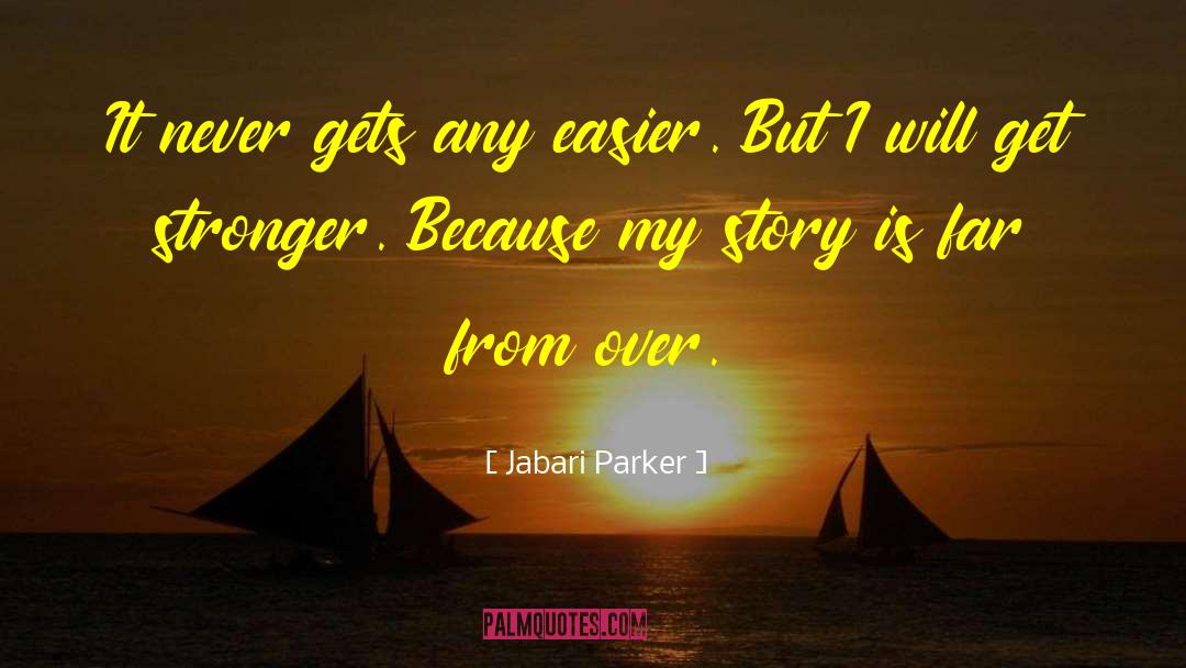 Birth Stories quotes by Jabari Parker