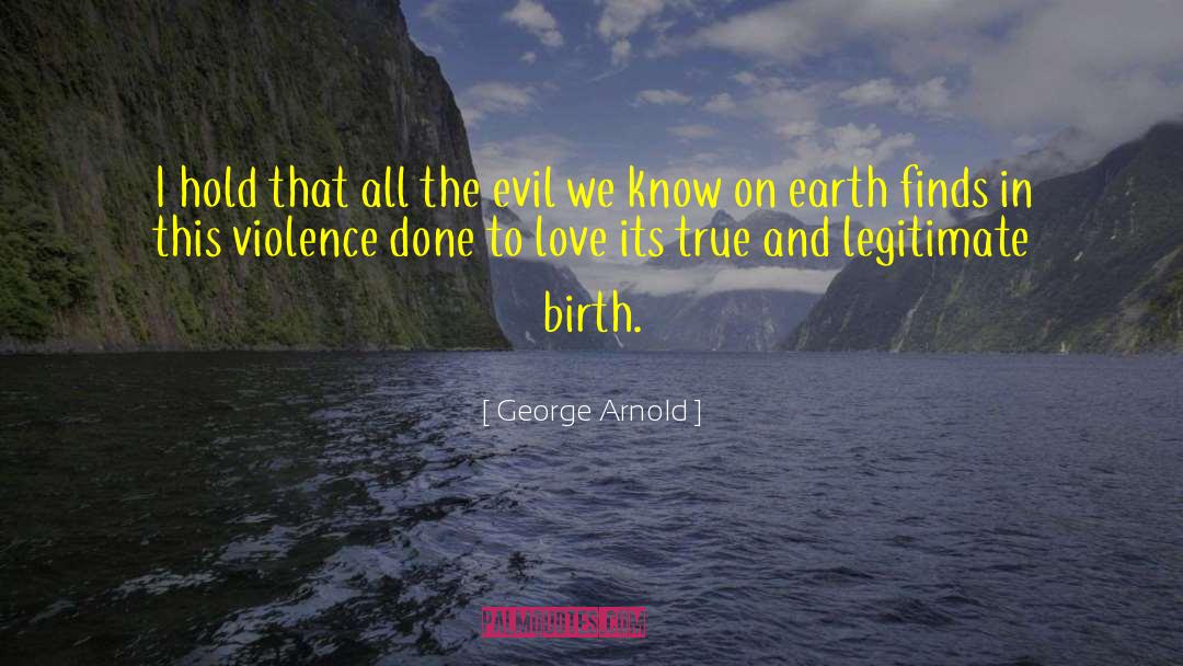 Birth Totem quotes by George Arnold