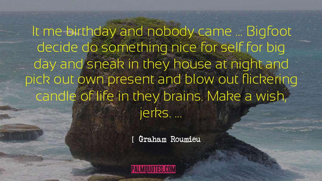 Birthday Big quotes by Graham Roumieu