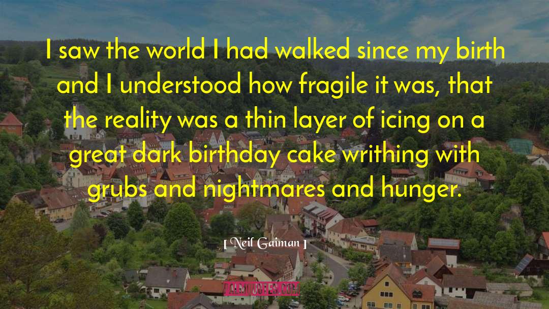 Birthday Cake quotes by Neil Gaiman