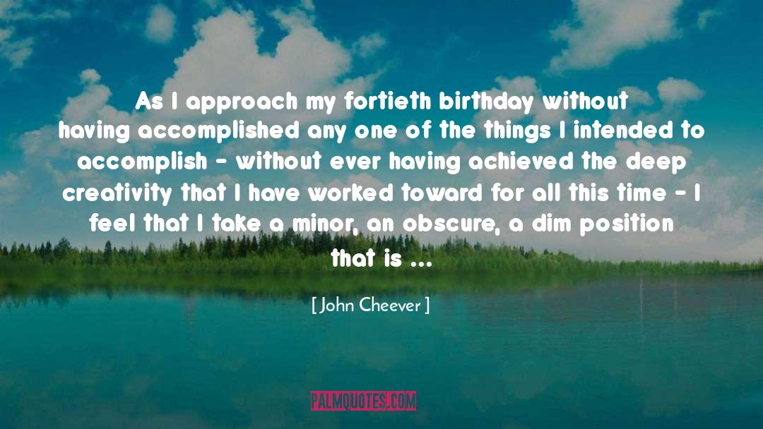 Birthday Cake quotes by John Cheever