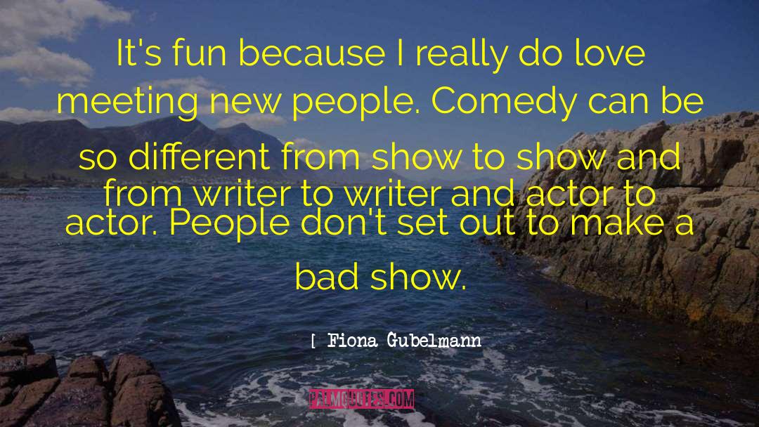 Birthday Comedy quotes by Fiona Gubelmann