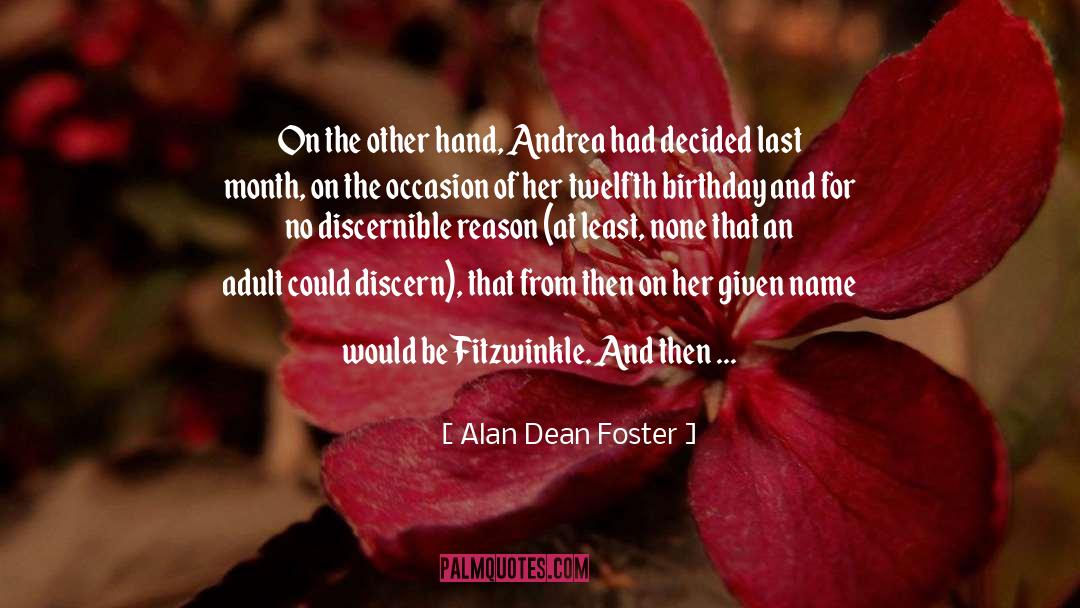 Birthday Greeting quotes by Alan Dean Foster