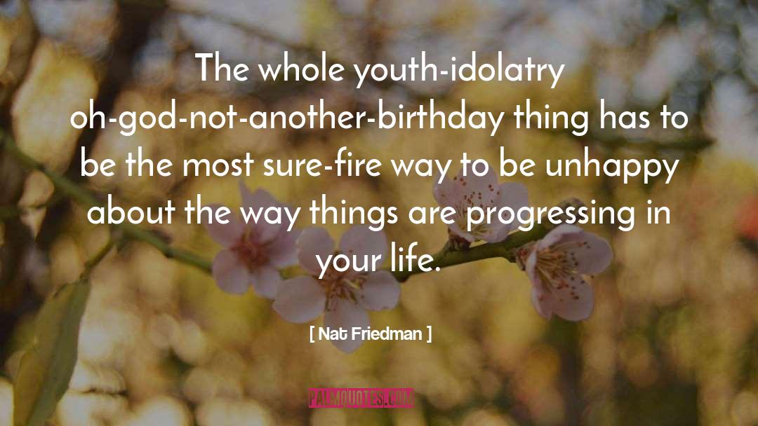 Birthday Greetins quotes by Nat Friedman