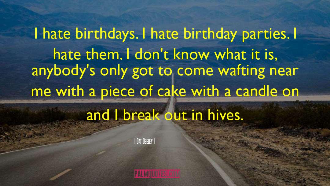 Birthday Parties quotes by Cat Deeley