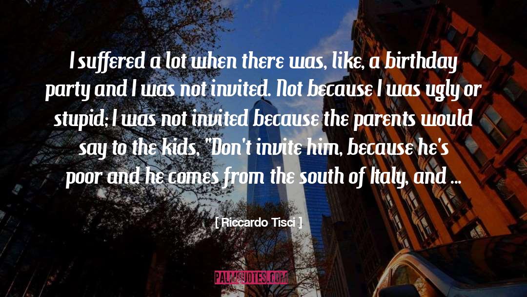 Birthday Party quotes by Riccardo Tisci