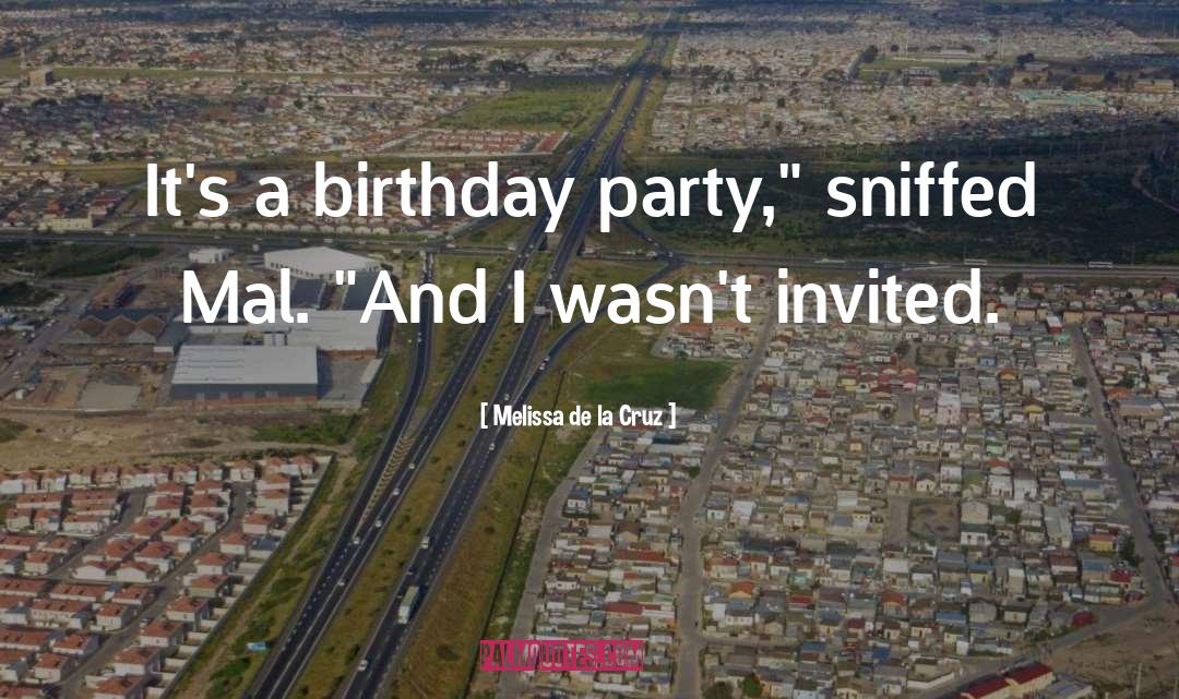 Birthday Party quotes by Melissa De La Cruz