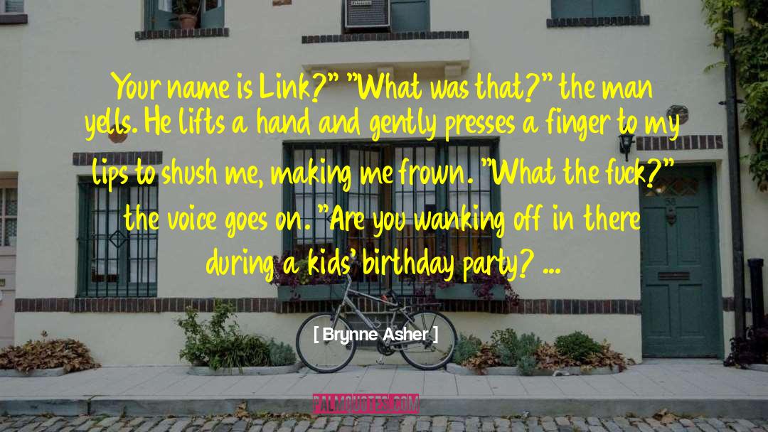 Birthday Party quotes by Brynne Asher