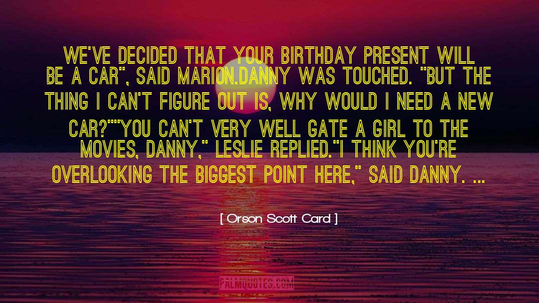 Birthday Present quotes by Orson Scott Card