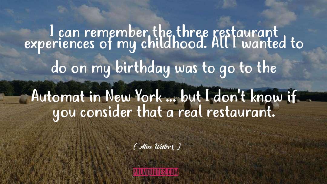 Birthday quotes by Alice Waters