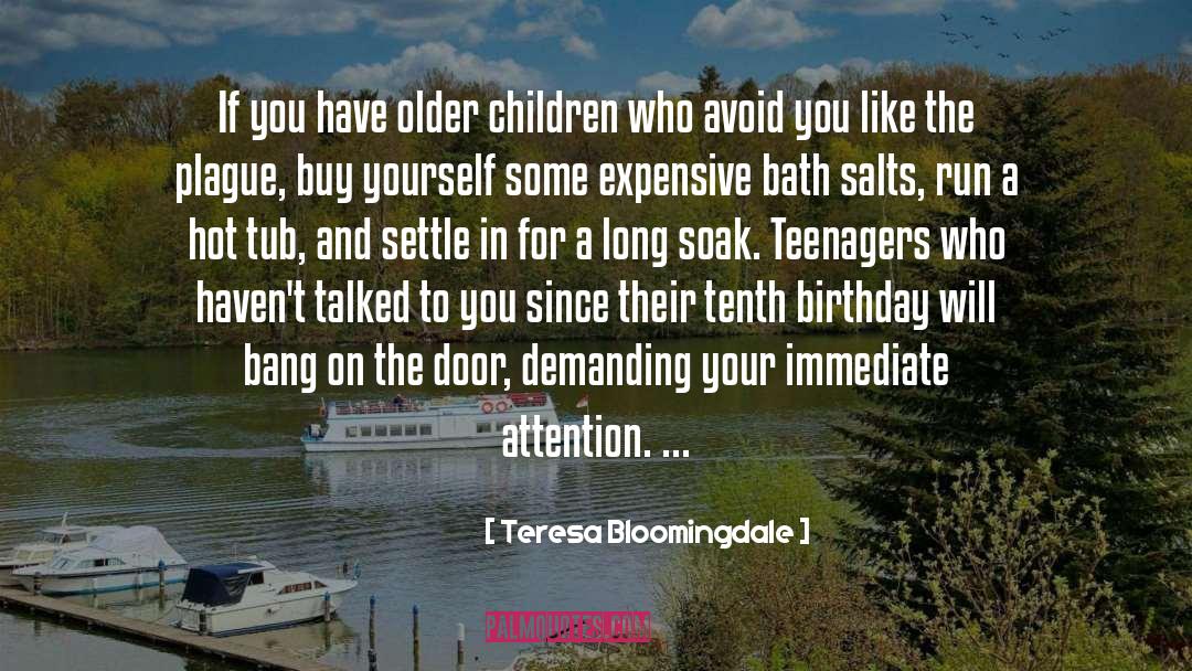 Birthday quotes by Teresa Bloomingdale