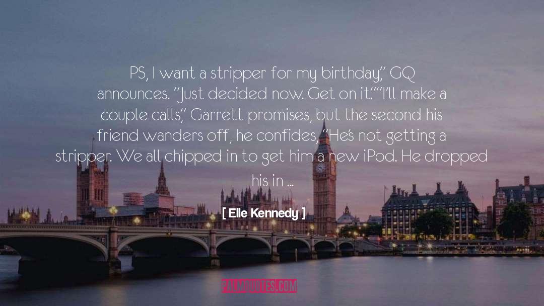 Birthday quotes by Elle Kennedy