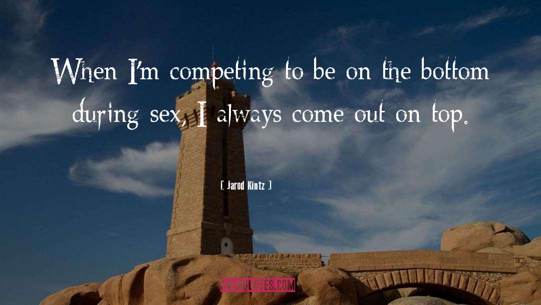 Birthday Sex quotes by Jarod Kintz