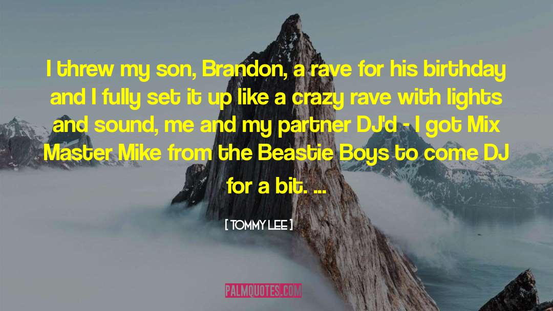Birthday Wish For My Son quotes by Tommy Lee