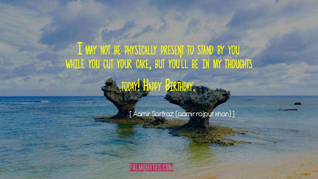 Birthday Wishes quotes by Aamir Sarfraz (aamir Rajput Khan)