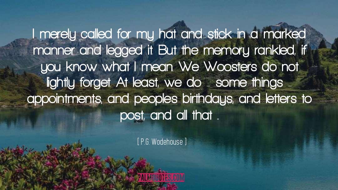 Birthdays quotes by P.G. Wodehouse