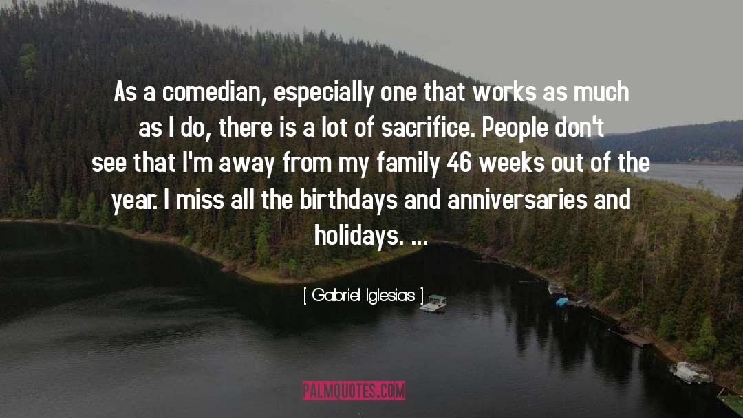 Birthdays quotes by Gabriel Iglesias