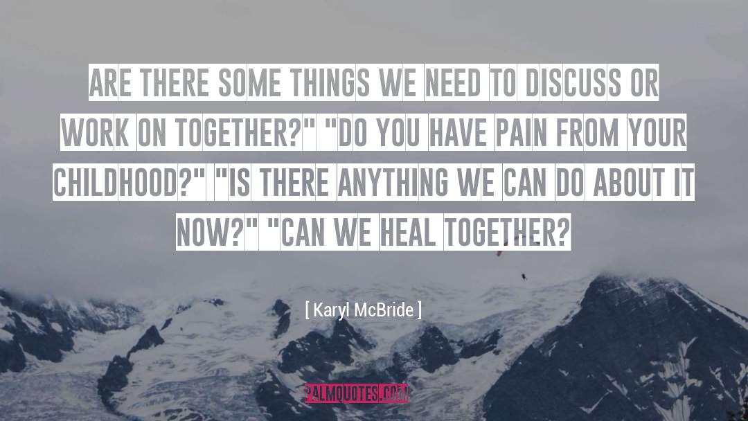 Birthing Pain quotes by Karyl McBride