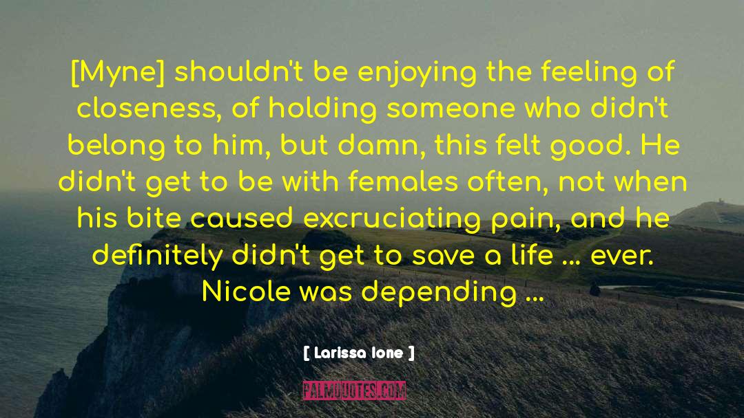 Birthing Pain quotes by Larissa Ione