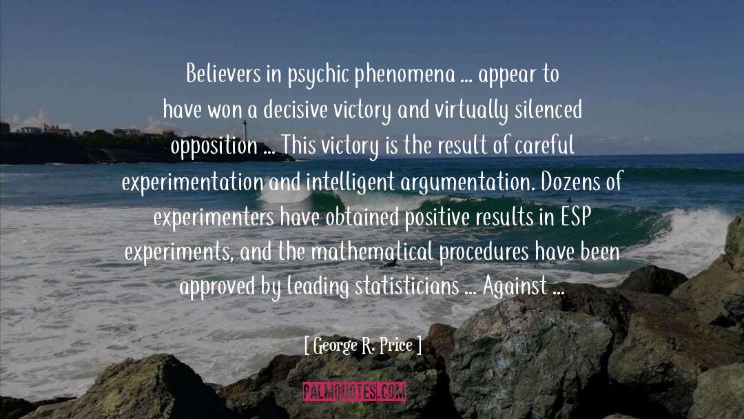 Birthing Psychic Babies quotes by George R. Price