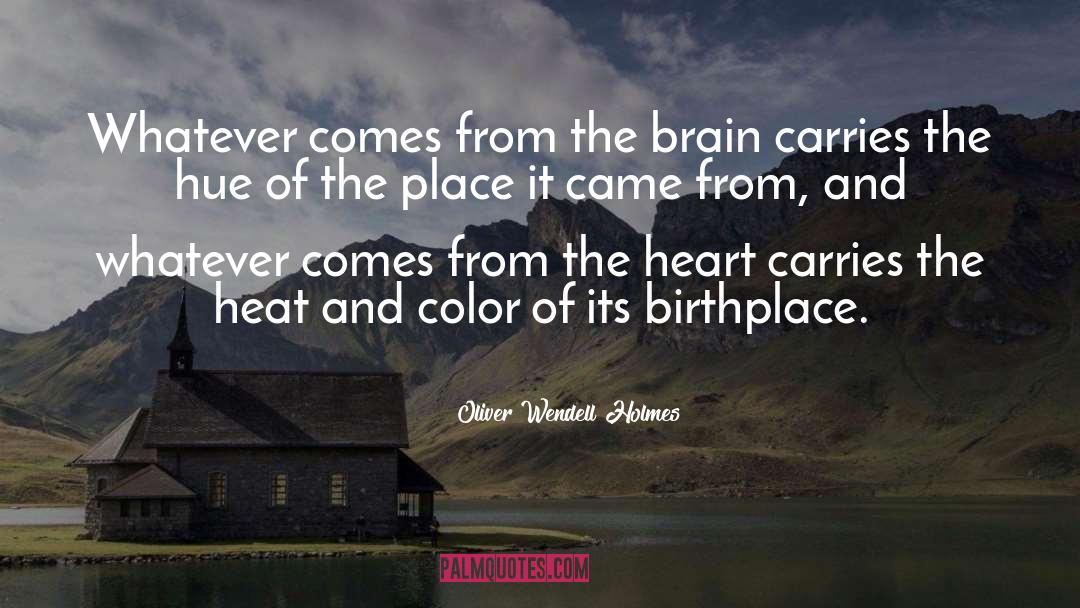 Birthplace quotes by Oliver Wendell Holmes